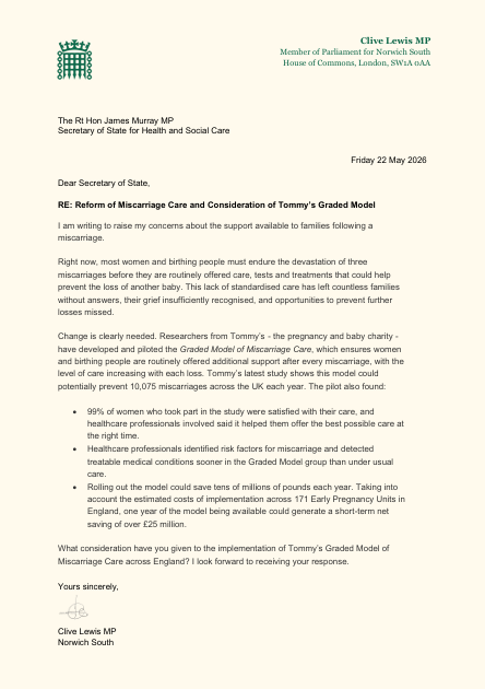 labourlewis's tweet photo. I have written to the Health Secretary to call for a change in miscarriage care.

Families shouldn't have to endure repeated loss before accessing care, tests and treatments that could prevent another miscarriage. 

It’s time we consider a more compassionate approach - Tommy’s Graded Model offers a hopeful way forward.

@tommys