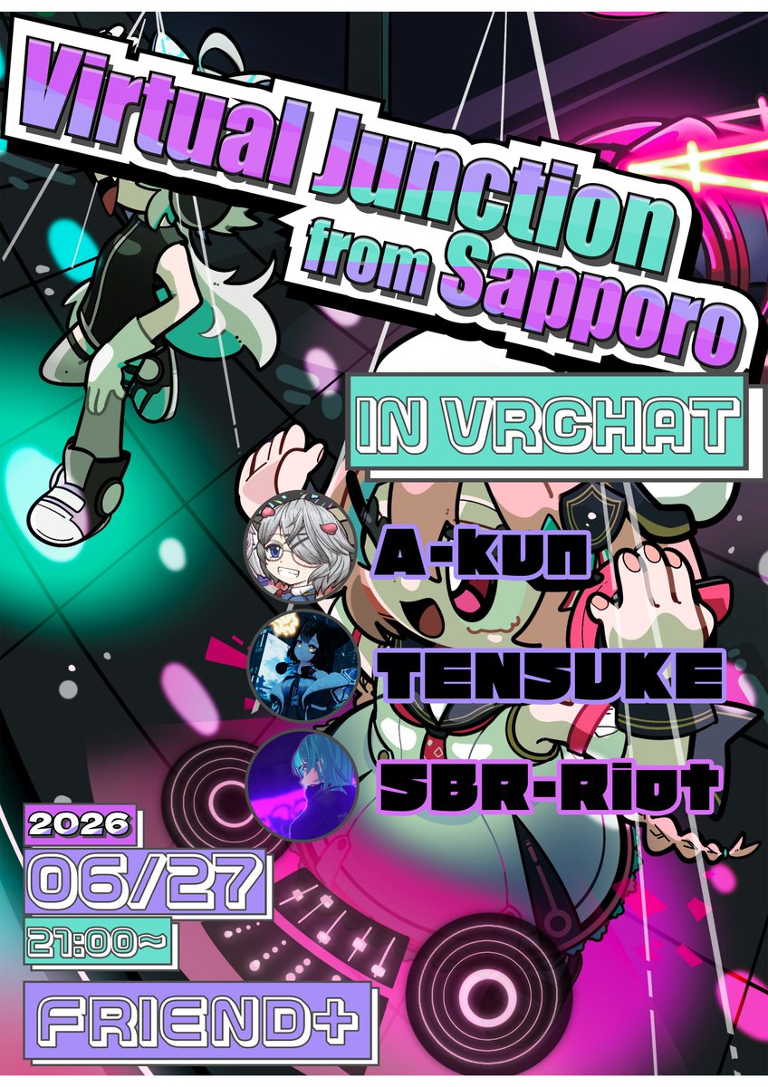 ClubMashroom's tweet photo. 【🎧イベント🎧】
9月の本番に先駆け、VRCで熱い夜を先取り！
『Virtual Junction IN VRCHAT』を開催します🎉
DJ陣でフロアを盛り上げます！ 
気軽に遊びに来てください🙌
📅2026/06/27(土) 21:00〜
🌐VRChat (FRIEND+) 
🎧出演:@A919515 / @tensuke_VRC / @sbr_riot
 #VirtualJunction https://t.co/ULFWMpKoKo