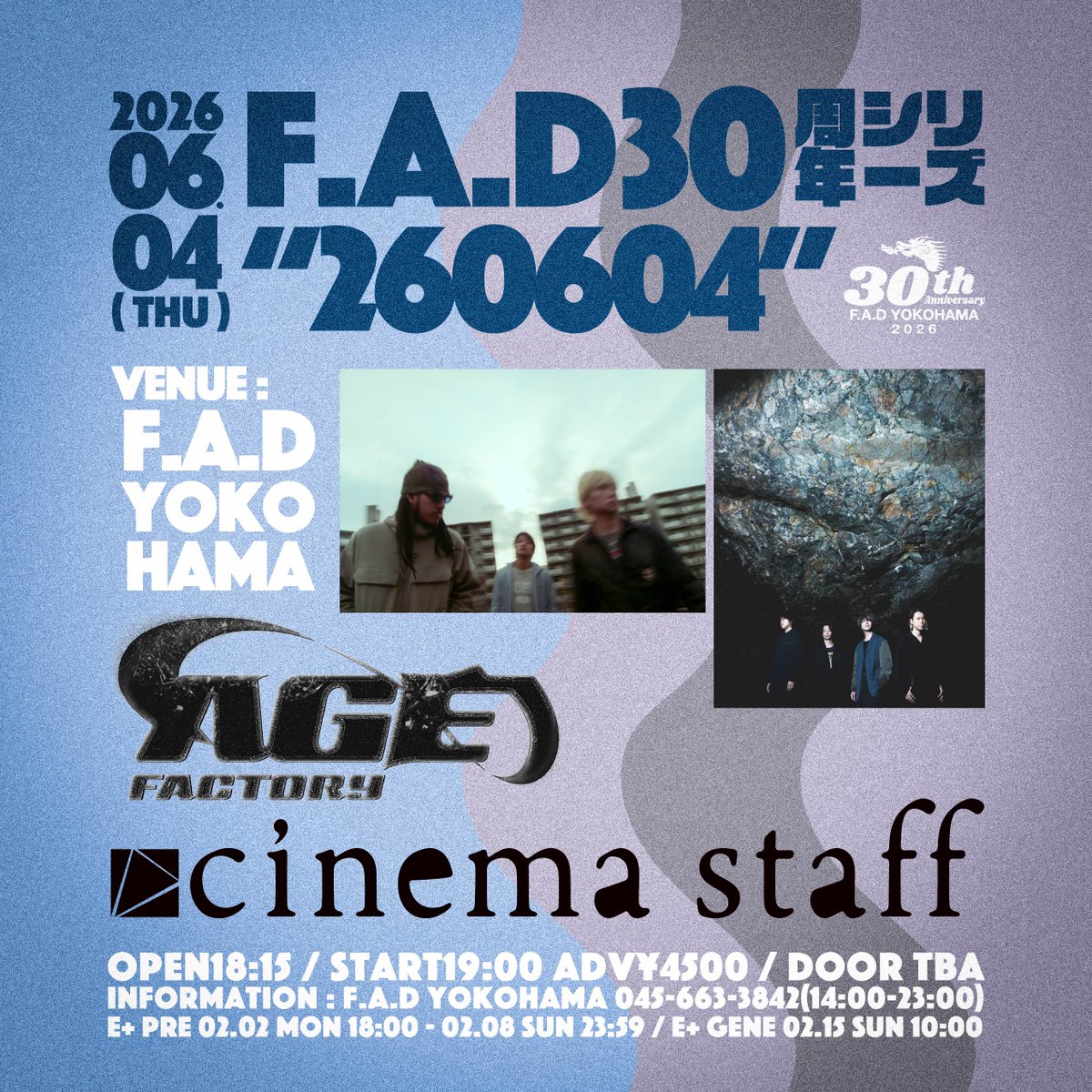 AgeFactory_'s tweet photo. Tomorrow

F.A.D30周年シリーズ
“260604”
Age Factory / cinema staff

6/4(木) @ F.A.D YOKOHAMA
OPEN 18:15 / START 19:00

◆グッズ先行：17:30〜
◆ライブ撮影：禁止

#FAD30周年
#AgeFactory https://t.co/htWJDfwSXB
