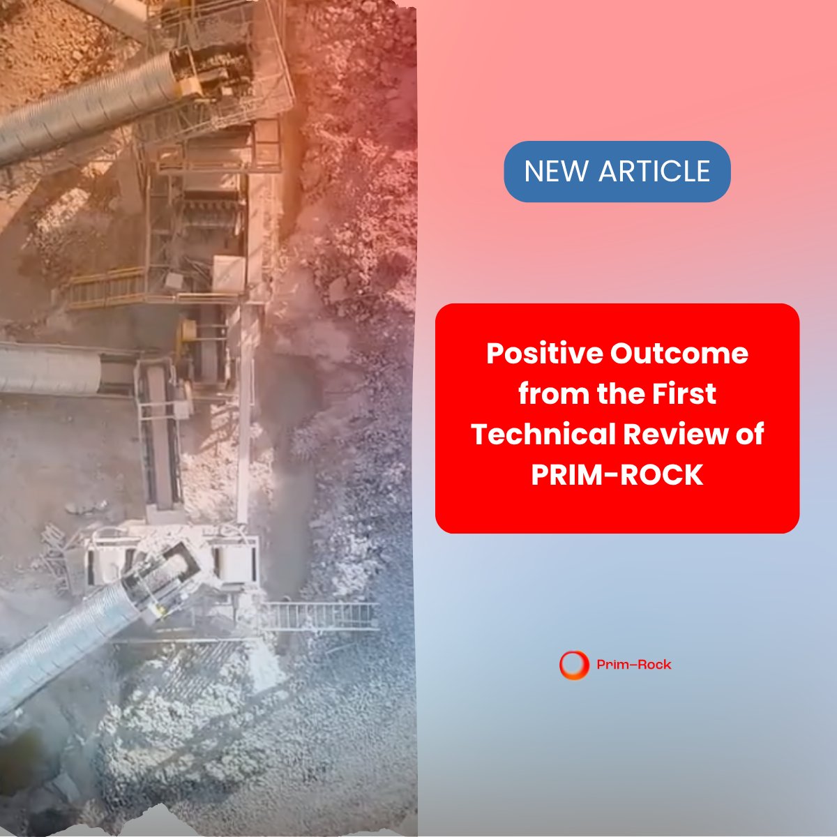 primrockeu's tweet photo. #PrimRockMoments 📌

🏆 Another huge reached milestone for the books!

🎉 PRIM-ROCK Project just passed its first Technical Review with flying colours.

After 18 months of work, the official assessment is in: we're progressing as planned, delivering expected results, and hitting our milestones. Any small deviations that came up, will be mitigated in the months to come.

🎯 𝗪𝗵𝗮𝘁'𝘀 𝗻𝗲𝘅𝘁?

Now we shift from design to demonstration. WP6 will bring our kiln and plasma reactor prototypes to life – not just in labs, but with an eye on real industrial conditions. Scalability. Operations. Economics. The practical questions that matter for deployment.

Big thanks to the our entire consortium, our industrial partners, and the reviewers for the sharp questions @EU_HaDEA

🚀 Onwards to the next phase.

📝 Read the full article https://t.co/roSYPZk3or

#TechnicalReview #HorizonEurope #SustainableIndustry #MineralProcessing