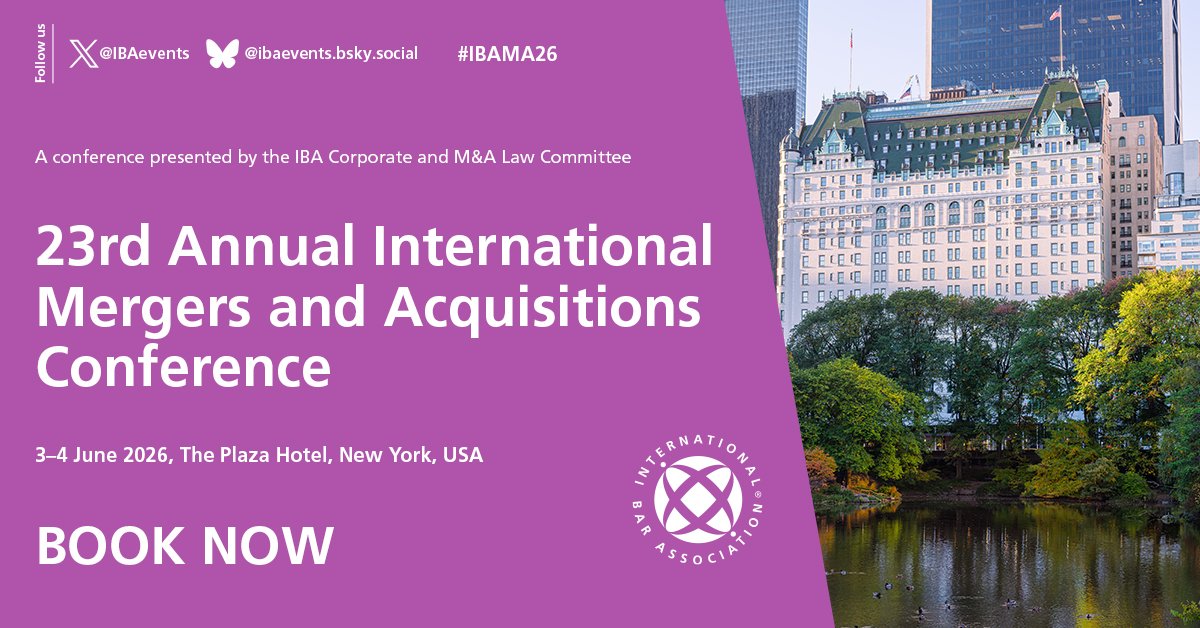 IBAevents's tweet photo. 📢 STARTS TODAY: Find out more about IBA Events ‘23rd Annual International Mergers and Acquisitions Conference' #IBAMA26
🗓️3-4 June 🌎New York, USA
More Info ➡ https://t.co/DkesPJCLhX
🔹Presented by the IBA Corporate and M&A #Law Committee https://t.co/eDE5p1P9tE