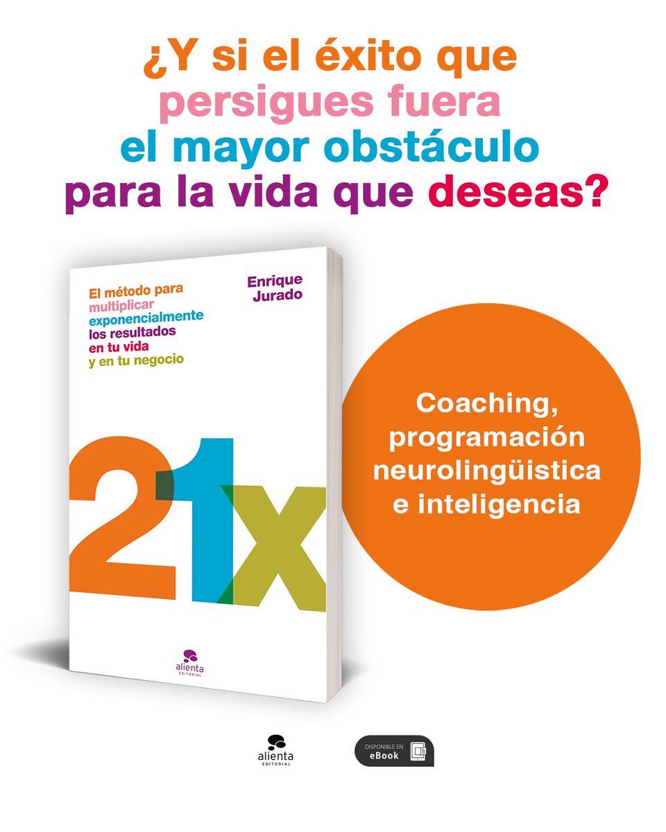 Alienta's tweet photo. Enrique Jurado lleva tres décadas liderando estrategias en multinacionales y trabajando con emprendedores, y ha llegado a una conclusión: no se pueden multiplicar los resultados desde una identidad agotada.

«21x» es el método para escalar tu vida y tu negocio sin romperte. 🟠 https://t.co/wYDHmK2Gu0