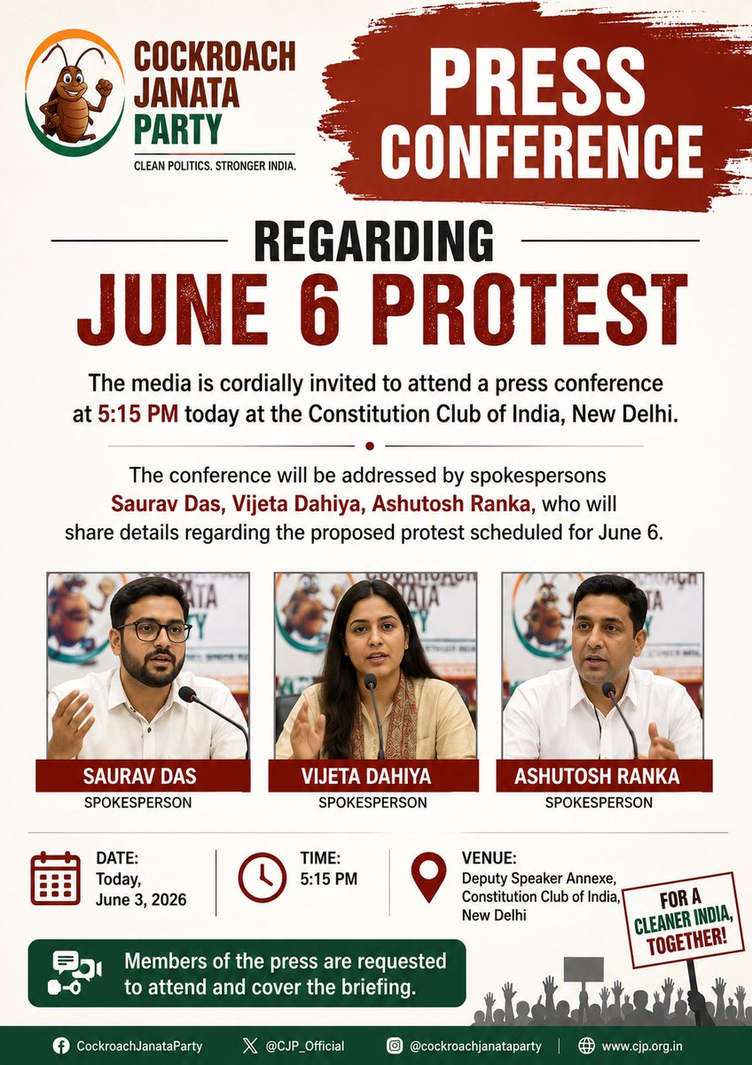 TheCockroachIND's tweet photo. Press Conference Regarding June 6 Protest

The media is cordially invited to attend a press conference at 5:15 PM today at the Constitution Club of India, New Delhi.

The conference will be addressed by spokespersons Saurav Das, Vijeta Dahiya, Ashutosh Ranka, who will share details regarding the proposed protest scheduled for June 6. 

Date: Today, June 3, 2026
Time: 5:15 PM
Venue: Deputy Speaker Annexe, Constitution Club of India, New Delhi

Members of the press are requested to attend and cover the briefing.