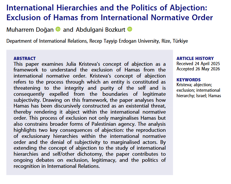 GloblSociety's tweet photo. New #OnlineFirst article out with Global Society!

"International Hierarchies and the Politics of Abjection: Exclusion of Hamas from International Normative Order" is by @muharrem_md and @Abd_el_Gani (both @RTEUniversite). Be sure to give it a read!

https://t.co/MonHhB7SOC https://t.co/5VBLy8vOyv