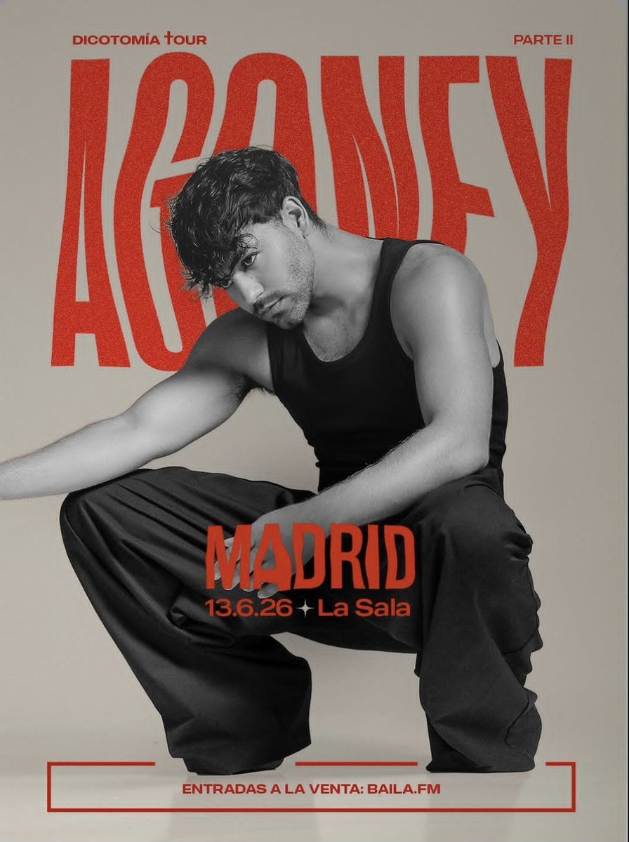 AgoneyDaily's tweet photo. DICOTOMÍA TOUR PARTE II 
llega a su última parada: Madrid! Te vienes? 😏

✖️ Sevilla — 28.3.26
✖️ Valencia — 11.4.26
✖️ Bilbao — 24.4.26 
✖️ Murcia — 15.5.26 
✖️ Barcelona — 28.5.26 
📌 Madrid — 13.6.26

🎟 Entradas a la venta ↙️
https://t.co/COKeWtBqXa https://t.co/rG2DjuhQZF
