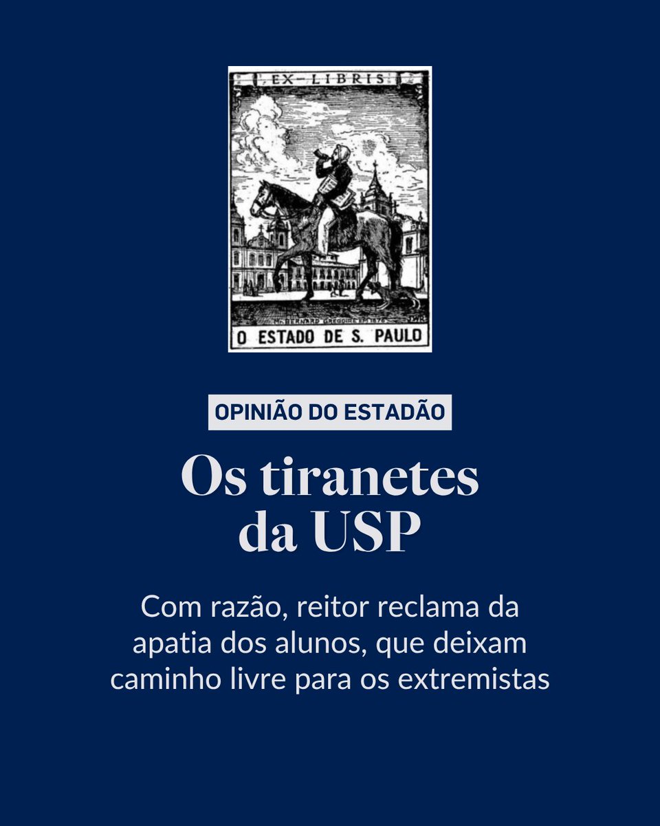 Estadao's tweet photo. EDITORIAL | Os tiranetes da USP – “A greve na USP, está claro, não é da maioria. A maioria não se forma pela coação, mas pela força dos argumentos. E apoio não se conquista pelo medo, mas pelo convencimento”. Leia o texto completo em @opiniao_estadao → https://t.co/nwok41IbUe https://t.co/e6dLJ03y7V