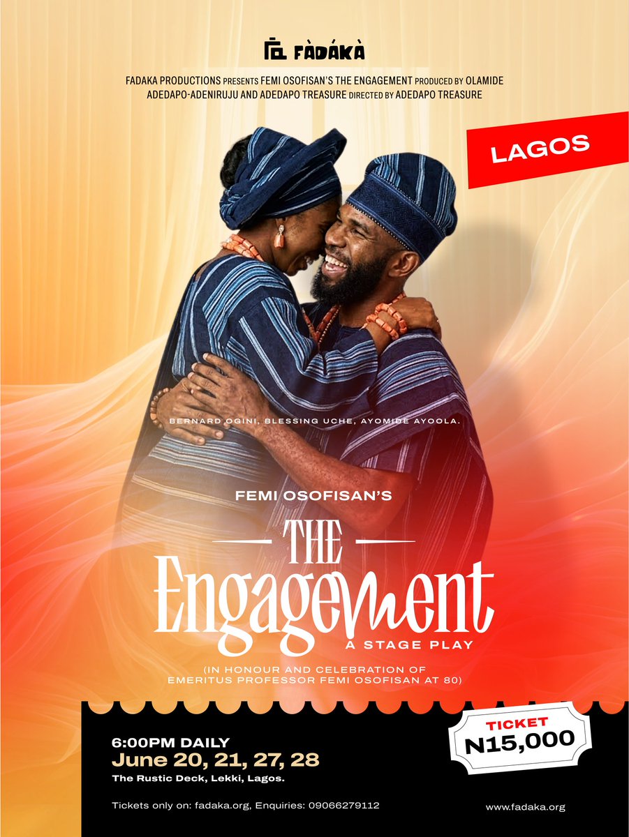 Fadaka_'s tweet photo. Fàdákà returns to the stage this June with a revival of The Engagement by Emeritus Professor Femi Osofisan as part of celebrations marking his 80th birthday.

📍 Ibadan — June 13–14
📍 Lagos — June 20, 21, 27 &amp; 28

🎟 Tickets: https://t.co/meFvQX6ybw https://t.co/WIyEDst5ed