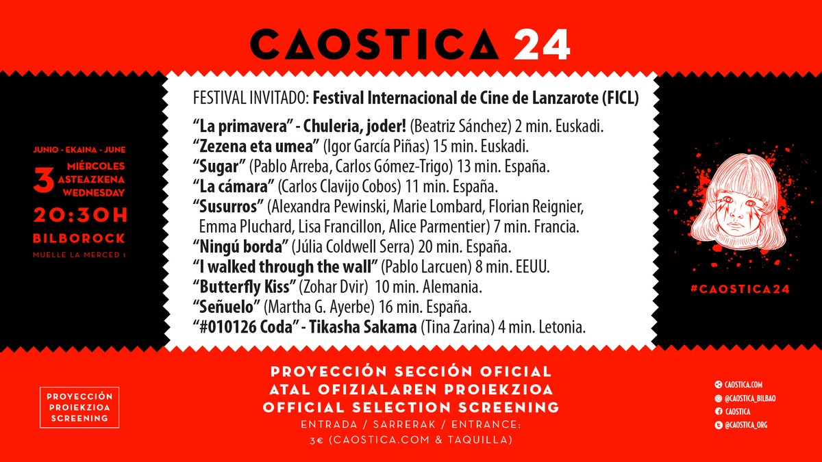 caostica_org's tweet photo. Hoy miércoles 3 de junio a las 20:30 en Bilborock: 3ª Proyección Sección Oficial Caostica 24.

Caostica 24ren Atal Ofizialaren Proiekzioa. Ekainak 3, asteazkena, 20:30etan Bilborocken.

Caostica 24 Official Section Screening. Wednesday, June 3rd at 8:30 PM at Bilborock.

Entradas 3 € en taquilla o en este enlace (descuento para esbirros de Caostica): https://t.co/pH3cclcRME

Más info: https://t.co/ktfdFKwfab

Festival invitado: @cinelanzarote.
 
“La primavera” - Chuleria, joder! (Beatriz Sánchez) 2 min. Euskadi.

“Zezena eta umea” (Igor García Piñas) 15 min. Euskadi.

“Sugar” (Pablo Arreba, Carlos Gómez-Trigo) 13 min. España.

“La cámara” (Carlos Clavijo Cobos) 11 min. España.

“Susurros” (Alexandra Pewinski, Marie Lombard, Florian Reignier, Emma Pluchard, Lisa Francillon, Alice Parmentier) 7 min. Francia.

“Ningú borda” (Júlia Coldwell Serra) 20 min. España.

“I walked through the wall” (Pablo Larcuen) 8 min. EEUU.

“Butterfly Kiss” (Zohar Dvir) 10 min. Alemania.

“Señuelo” (Martha G. Ayerbe) 16 min. España.

“#010126 Coda” - Tikasha Sakama (Tina Zarina) 4 min. Letonia.

#Caostica24