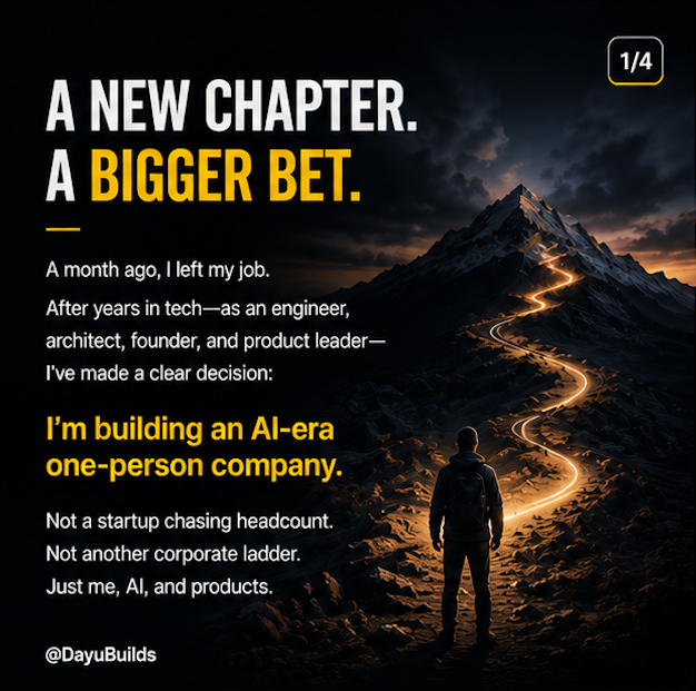 DayuBuilds's tweet photo. A month ago I left a senior tech career to build a company with no team and no funding — just me and AI. Best decision of my life, or the dumbest. I honestly don't know yet. Documenting all of it, in public. Here's the bet 👇 https://t.co/OlY3SOfMSh