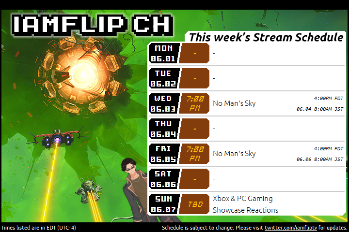 iamfliptv's tweet photo. Sup people of the internets! Here's my stream schedule for this week!

I think it's about time... for diving into a new NMS expedition amongst a very busy week of game announcements! https://t.co/CUGi7lLEAj