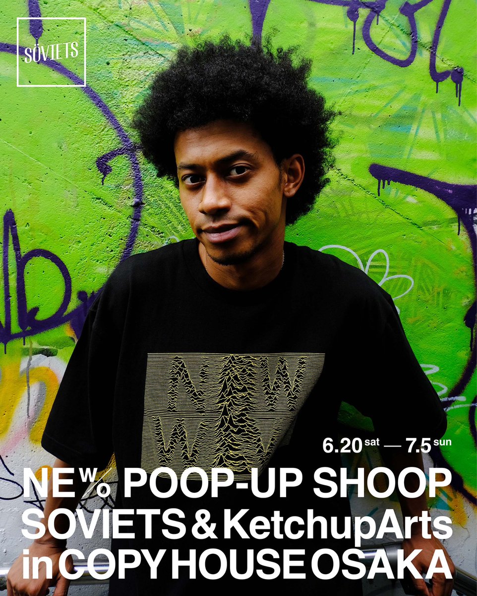 情報解禁】 SOVIETS & Ketchuparts のPOP UPをCOPY HOUSE OSAKAにて6月