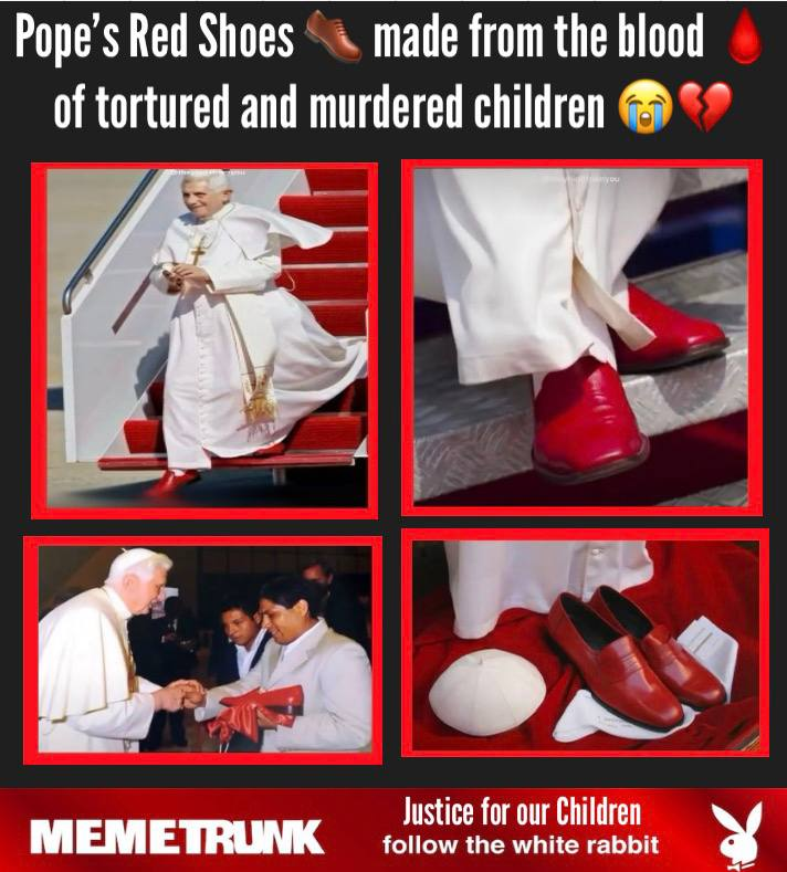 PhilomenaGrady's tweet photo. Pope's Red Shoes 👞made from the BLOOD of TORTURED and MURDERED children😭💔

When the world finds out what they did to the children its' GAME OVER !

JUSTICE FOR OUR CHILDREN 

Never forget why we started. 
It always was, and still is about the children.

💞🌹🕊🌍💫 https://t.co/9PtcKQL4sz