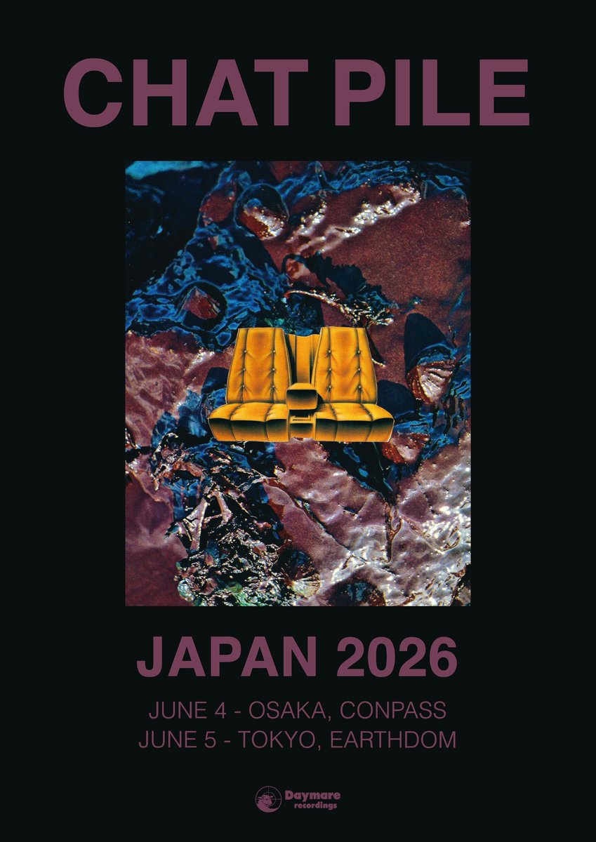 daymarerec's tweet photo. 明日から!

CHAT PILE Japan Tour 2026

無事台風も去って機材/物販の積み込みも完了。
来週のデカイ発表前に観られるのは貴重かと。東京は残少です

6/4(木)大阪: 東心斎橋Conpass
w/ SLUG @slug57219 
6/5(金)東京: 新大久保Earthdom
w/ COFFINS @Coffins_JP  

https://t.co/h6qz2iBhPV https://t.co/gG6s4V0WA9