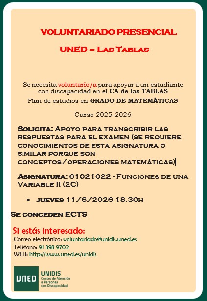 unidisuned's tweet photo. 📢 @unidisuned @UNED busca voluntari@ para apoyar en la lectura y escritura a un estudiante con discapacidad.
📚Funciones de una Variable II– Gr. Matemáticas.

➕ Se requiere conocimientos matemáticos
📍 CA Las Tablas
📅11/6/2026
🕡 18:30h
Responde a: voluntariado@unidis.uned.es https://t.co/THM1JPW70t