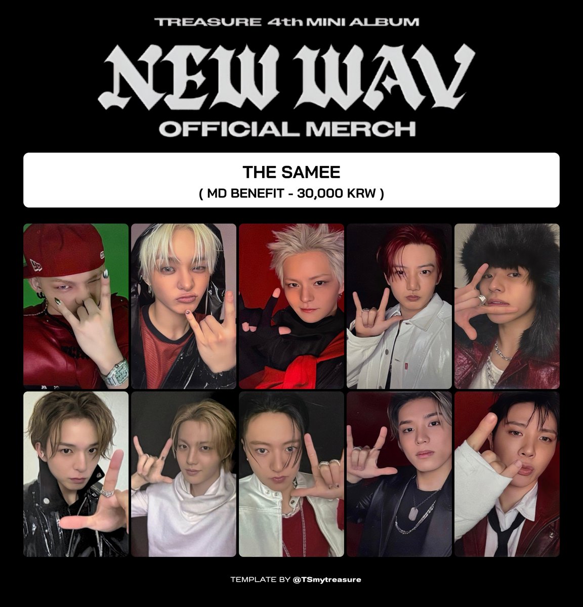 TSmytreasure's tweet photo. TREASURE 4th MINI ALBUM [NEW WAV]
OFFICIAL MERCH

ෆ* THE SAMEE 
      ( MD BENEFIT 30,000 KRW )

トレジャー  트레저 
트레저 현석 지훈 요시 준규 재혁 아사히 도영 하루토 정우 정환 포카 https://t.co/o25Qkf6L8X