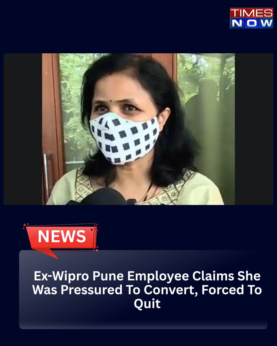 TimesNow's tweet photo. Ex-Wipro Pune Employee Claims She Was Pressured To Convert, Forced To Quit

Read More: https://t.co/j9zf3eDnG3 https://t.co/TJd2sbCJq3