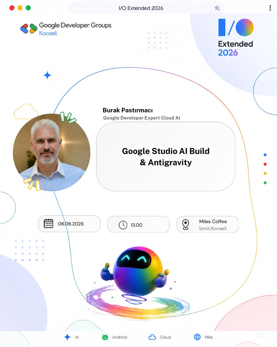 gdgkocaeli's tweet photo. 🚀Google I/O Extended 2026 Kocaeli'de!
Burak Pastırmacı ile “Google Studio AI Build & Antigravity” oturumunda Google’ın yeni nesil AI araçlarını ve Antigravity ekosistemini konuşacağız.
👉https://t.co/KIe0SDd4RC
#GoogleIOExtended #GoogleIO #GDGKocaeli https://t.co/xcGwiwo8bq