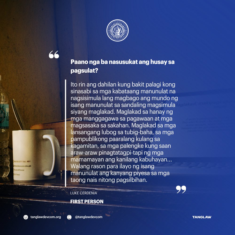 tanglawdevcom's tweet photo. FIRST PERSON: Ang manunulat na hindi nag-aaral ng teorya ay nanganganib maging malabnaw, ngunit ang manunulat na hindi lumulubog sa reyalidad ng masa ay nanganganib maging inutil sa sambayanan. 

➡️ BASAHIN: https://t.co/kNT7Z93ghN https://t.co/qczrshBdhW
