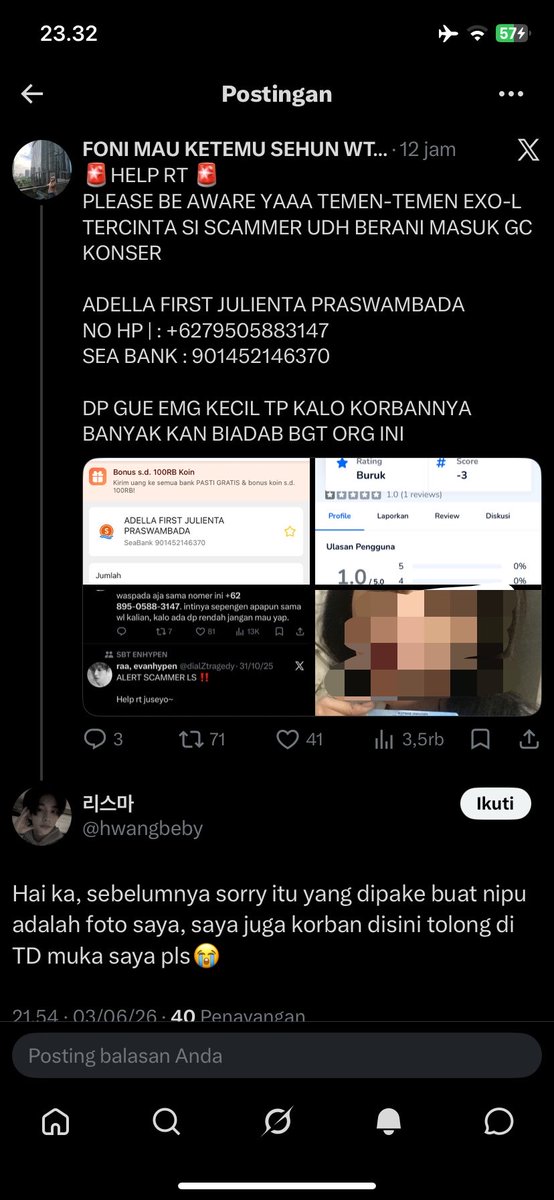 symphonyy18's tweet photo. 🚨HELP RT🚨

UDAH TERKONFIRMASI
SCAMMER A.N ADELLA FIRST JULIENTA PRASWAMBADA
BANK : SEABANK
NO REK : 901452146370
NO. TELP : +6289505883147

SECARA TIDAK BERTANGGUNG JAWAB PAKAI FOTO KORBANNYA  DAN MENYALAHGUNAKAN UNTUK TINDAKAN PENIPUAN 
Cc : @hwangbeby https://t.co/6bRIrtxu7C