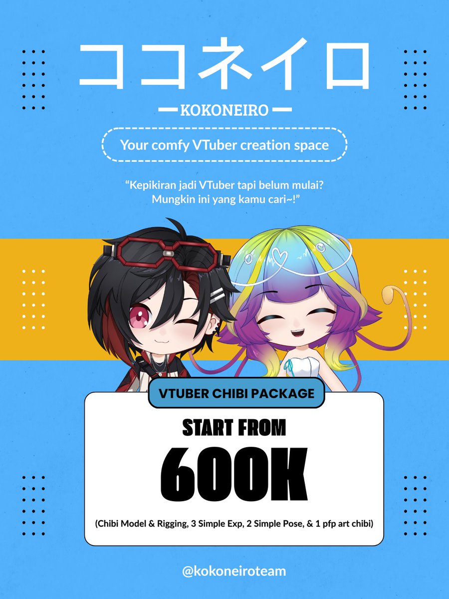 kokoneirocircle's tweet photo. [Hanya untuk ID atau Lokal]
Mau mulai jadi VTuber tapi masih bingung?

VTuber Chibi Package dari Kokoneiro Team sudah termasuk model chibi fullbody, rigging, ekspresi, pose, dan chibi PFP.

Mulai dari 600rb
DM untuk info lebih lanjut! https://t.co/dzv2f4JTTA