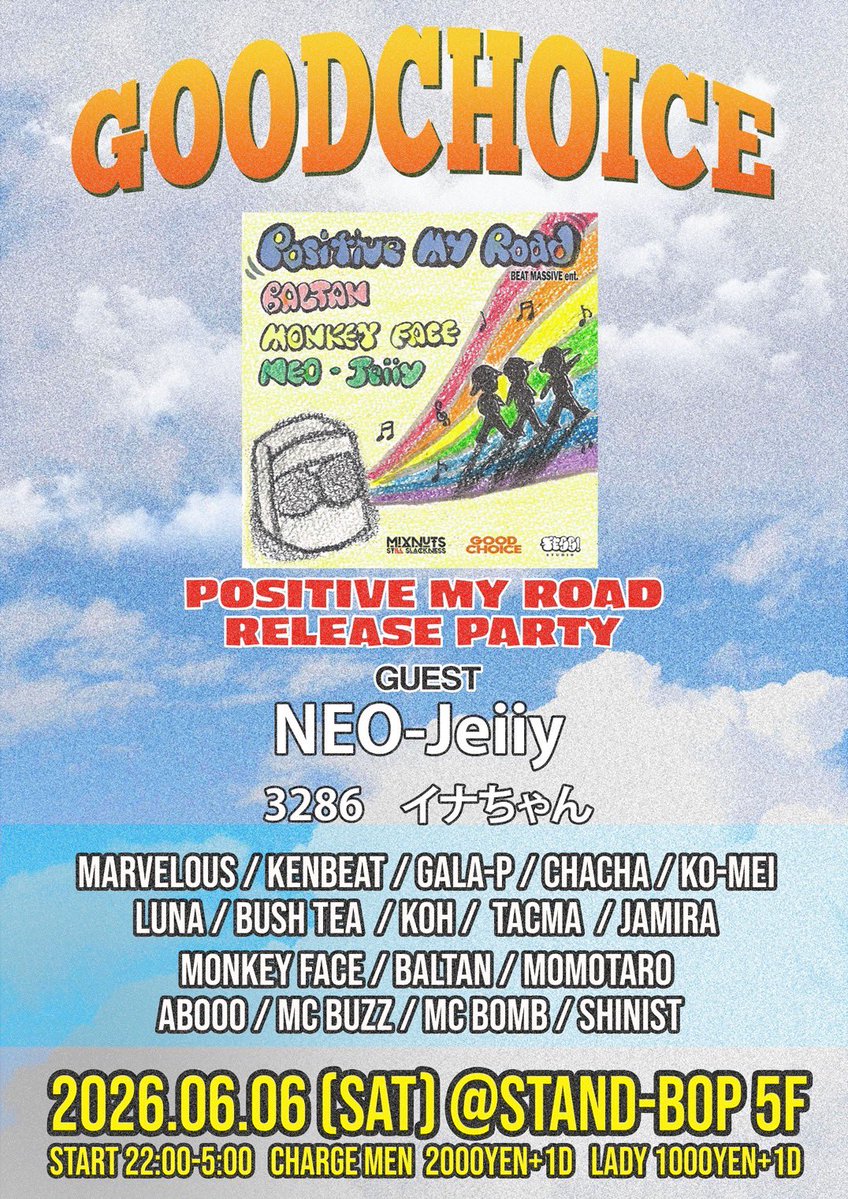 Baltan1978's tweet photo. 今週 土曜日 開催！！

GOOD CHOICE
"POSITIVE MY ROAD RELEASE PARTY"

6/6（SAT）
@STAND_BOP_FUK 5F
22:00〜5:00

【GUEST】
NEO-Jeiiy
3286
イナちゃん

RUB-A-DUB OPEN MIC有〼

#goodchoice #ｸﾞｯﾄﾞﾁｮｲｽ #ｸﾞｯﾁｮｲ
#positivemyroad #ﾎﾟｼﾞﾃｨﾌﾞﾏｲﾛｰﾄﾞ https://t.co/5liGFqUuUO
