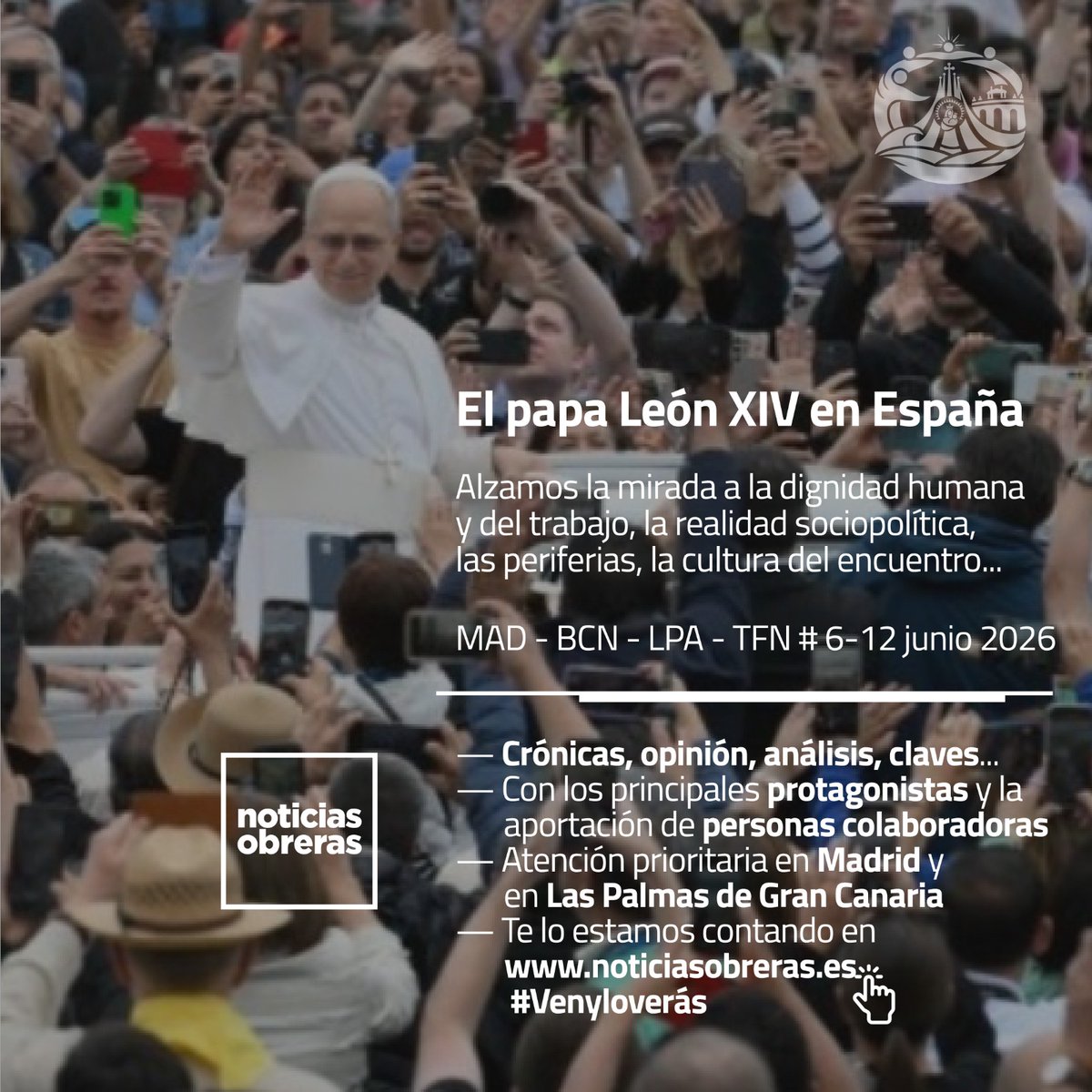 HOAC_es's tweet photo. León XIV en España
Alzamos la mirada a la dignidad humana y del trabajo, la realidad sociopolítica, las periferias, la cultura del encuentro.
@noti_obreras te lo está contando, con personas protagonistas y la reflexión de colaboradoras.
#Venyloverás 

https://t.co/OtRIp1JGsV https://t.co/zimM0nlqGM