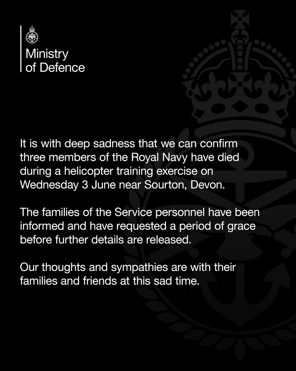 DefenceHQ's tweet photo. It is with deep sadness that we can confirm three members of the Royal Navy have died during a helicopter training exercise on Wednesday 3 June near Sourton, Devon. https://t.co/rbPBmHZvOu