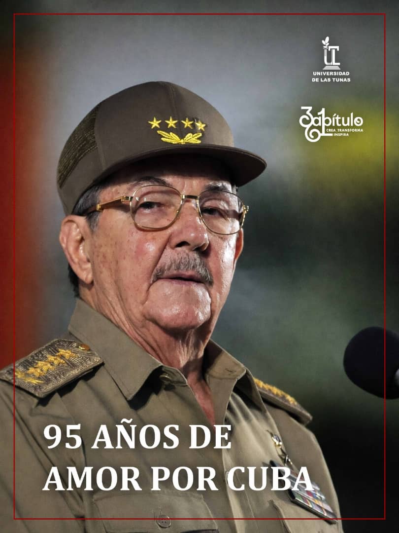 libely12's tweet photo. La #ULTCuba celebra con alegría los 95 años del General de Ejército Raúl Castro Ruz, Comandante de la Revolución, heredero del pensamiento de #FidelPorSiempre y maestro de generaciones.

¡Felices 95 años, General! https://t.co/4497fTmPv9