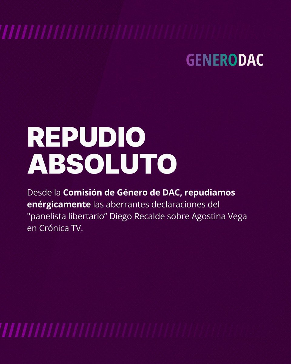generodac's tweet photo. REPUDIO ABSOLUTO

Desde la Comisión de Género de DAC repudiamos enérgicamente las aberrantes declaraciones del "panelista libertario” Diego Recalde sobre Agostina Vega en Crónica TV. https://t.co/zdFCPOBWpt
