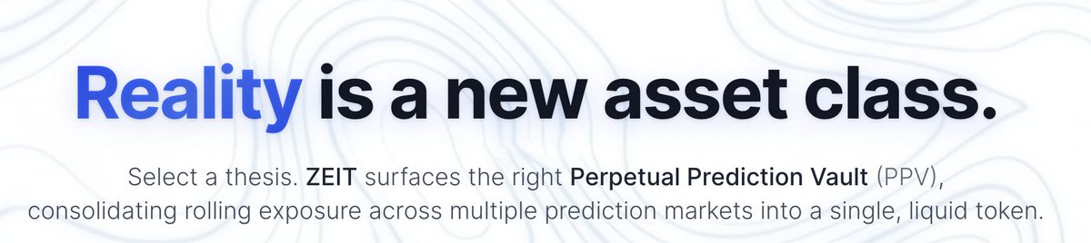 ZEITFinance's tweet photo. 🚨 OUT OF PRIVATE BETA 🚨

Today, we are thrilled to officially launch ZEIT Finance Tokenized Vaults on top of Prediction Markets.

Reality is now an asset class. 

Prediction Markets are the fastest, most precise representation of reality.

We believe that the "assetization of reality" is the next culture-defining tool in the Web3 space. If you have a conviction, you can now tokenize it. 

🧵👇