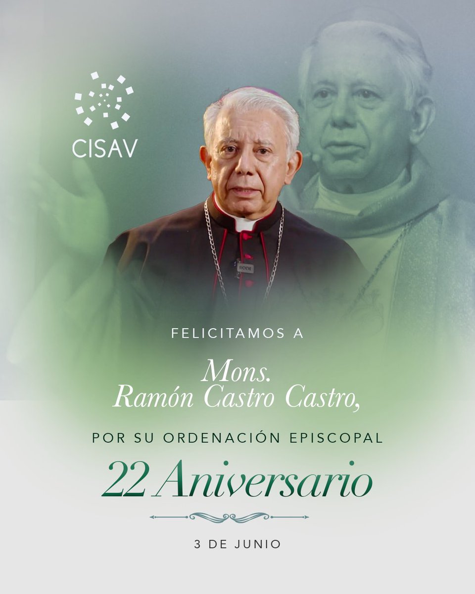 CISAV's tweet photo. 🙏 En la comunidad del CISAV felicitamos a Mons. Ramón Castro Castro por el 22° aniversario de su ordenación episcopal.

¡Muchas felicidades en este aniversario episcopal! ✨ https://t.co/2lD0VApM19