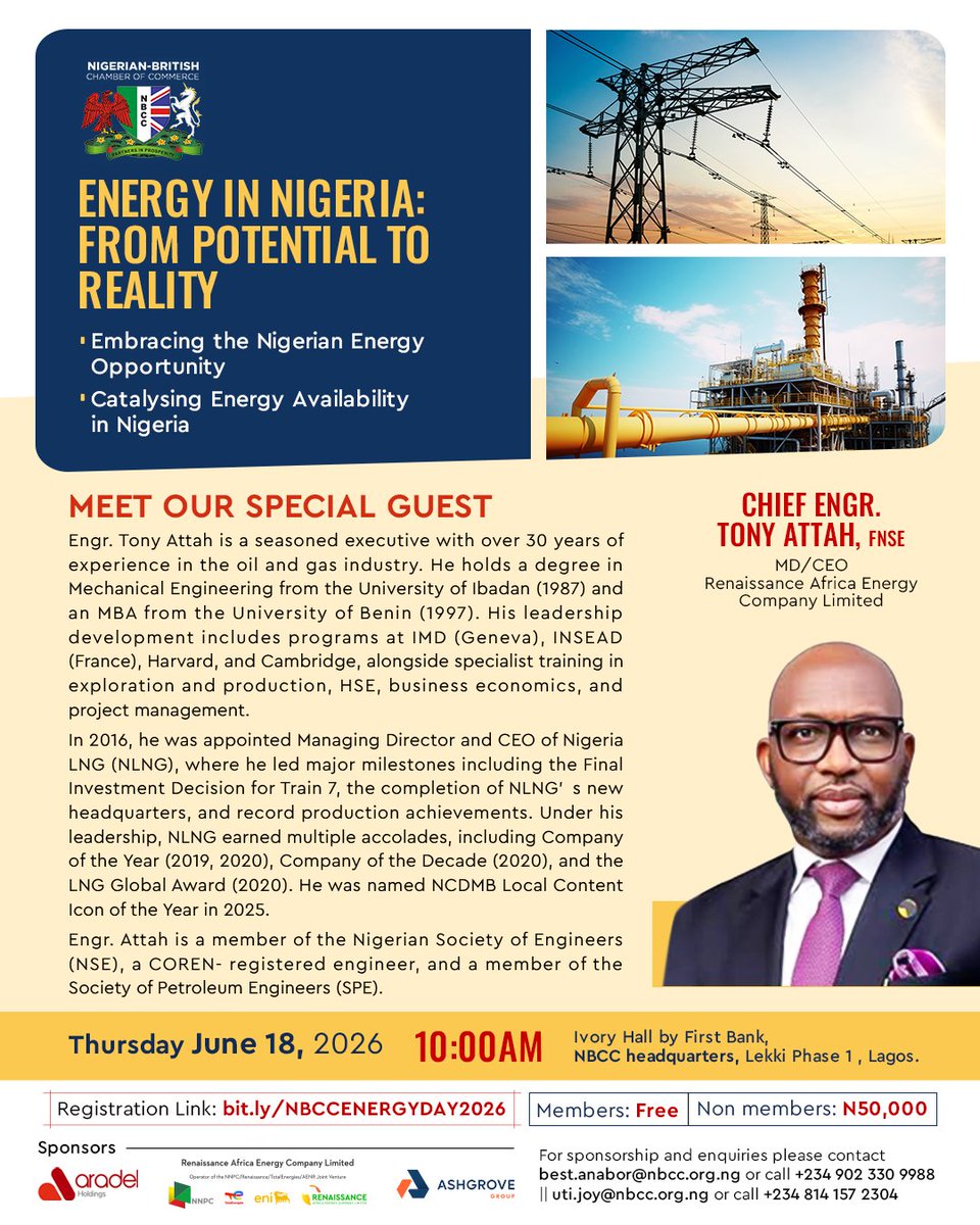 nbccng's tweet photo. Meet Our Special Guest

For over three decades, Chief Engr. Tony Attah, FNSE, has been one of the driving forces behind some of Nigeria’s most significant achievements in the energy sector.

As the former Managing Director and CEO of Nigeria LNG (NLNG) and now MD/CEO of Renaissance Africa Energy Company Limited, he has led transformative projects, championed local content development, and contributed to shaping the future of Nigeria’s oil and gas industry.

At NBCC Energy Day 2026, Chief Engr. Tony Attah will share invaluable perspectives on unlocking Nigeria’s energy potential, driving sustainable growth, attracting investment, and building an energy ecosystem that delivers lasting value for businesses and communities.

This is an opportunity to learn from a respected industry leader whose experience spans engineering, business strategy, energy economics, and corporate transformation.

📅 Thursday, June 18, 2026
⏰ 10:00 AM
📍 Ivory Hall by First Bank, NBCC Headquarters, Lekki Phase 1, Lagos

🔗 Register: https://t.co/3RVOeouWAs

@aradelholdings @nnpclimited @TotalEnergies @Renaissance_Afr @Ashgrove_Group 

#NBCCEnergyDay2026 #EnergyInNigeria #TonyAttah #OilAndGas #EnergyLeadership #EnergyTransition #Investment #SustainableDevelopment #NigeriaEnergy #NBCC #BusinessGrowth #EnergySector #FutureOfEnergy
