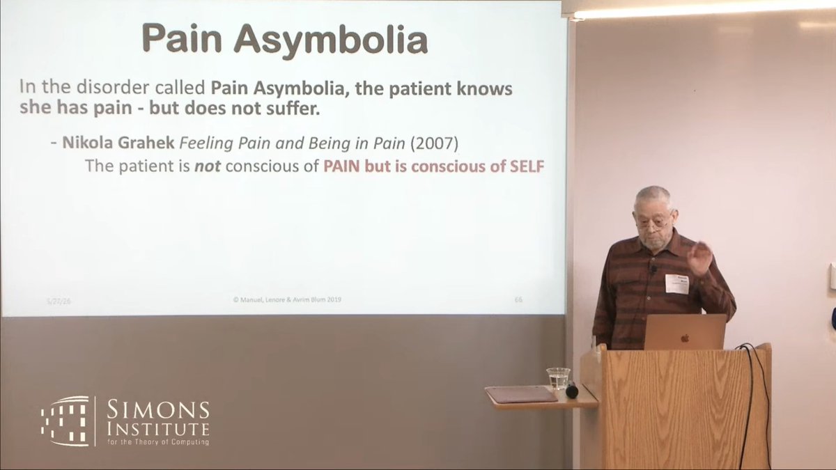 SimonsInstitute's tweet photo. 2/3 Manuel Blum spoke of The Conscious Turing Machine (CTM), a formally defined Theoretical model of Consciousness, which offers an explanation for, among other things, the suffering of pain. Video: https://t.co/12IS4j9CKr https://t.co/FgwFbFOdXI