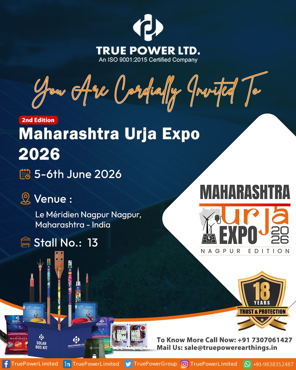 TruePowerGroup's tweet photo. 🌟 You Are Cordially Invited! 🌟

True Power Ltd. is delighted to invite you to the 2nd Edition Maharashtra Urja Expo 2026.

📅 5–6 June 2026
📍 Le Méridien, Nagpur, Maharashtra
🏢 Stall No. 13

#MaharashtraUrjaExpo2026 #LightningProtection #EnergyExport #nagpur https://t.co/Pgu4HatN7W