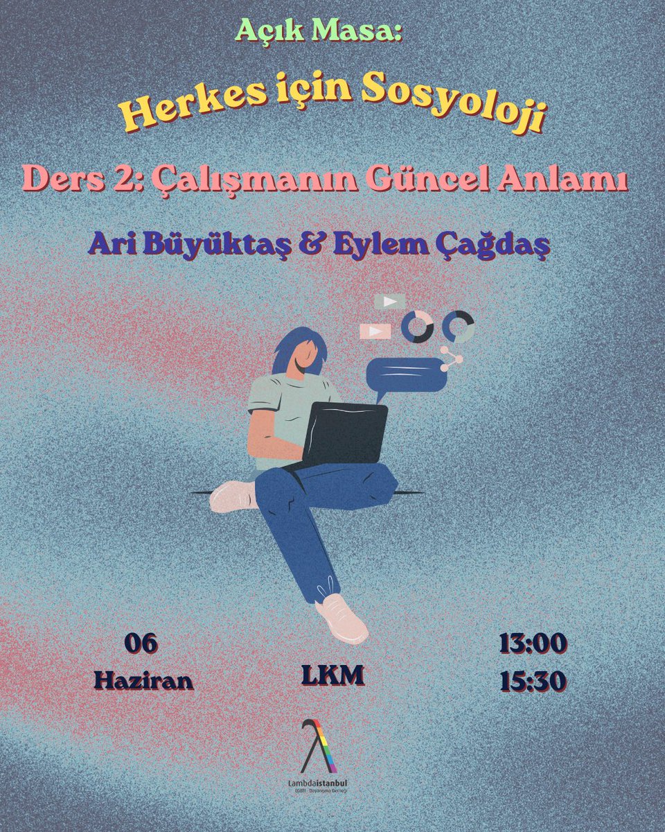 lambda_istanbul's tweet photo. Selam Lubunya,

Açık masa: Herkes için sosyoloji serisi 2. Ders olan “Çalışmanın Güncel Anlamı” ile devam ediyor!

Cumartesi günü 13:00 - 15:30 arası bu kolektif tartışma için LKM’de buluşalım aşkım. 

Etkinlik formuna bu linkten ulaşabilirsin: https://t.co/XbqXObhAq7 https://t.co/WHTV3BW50w