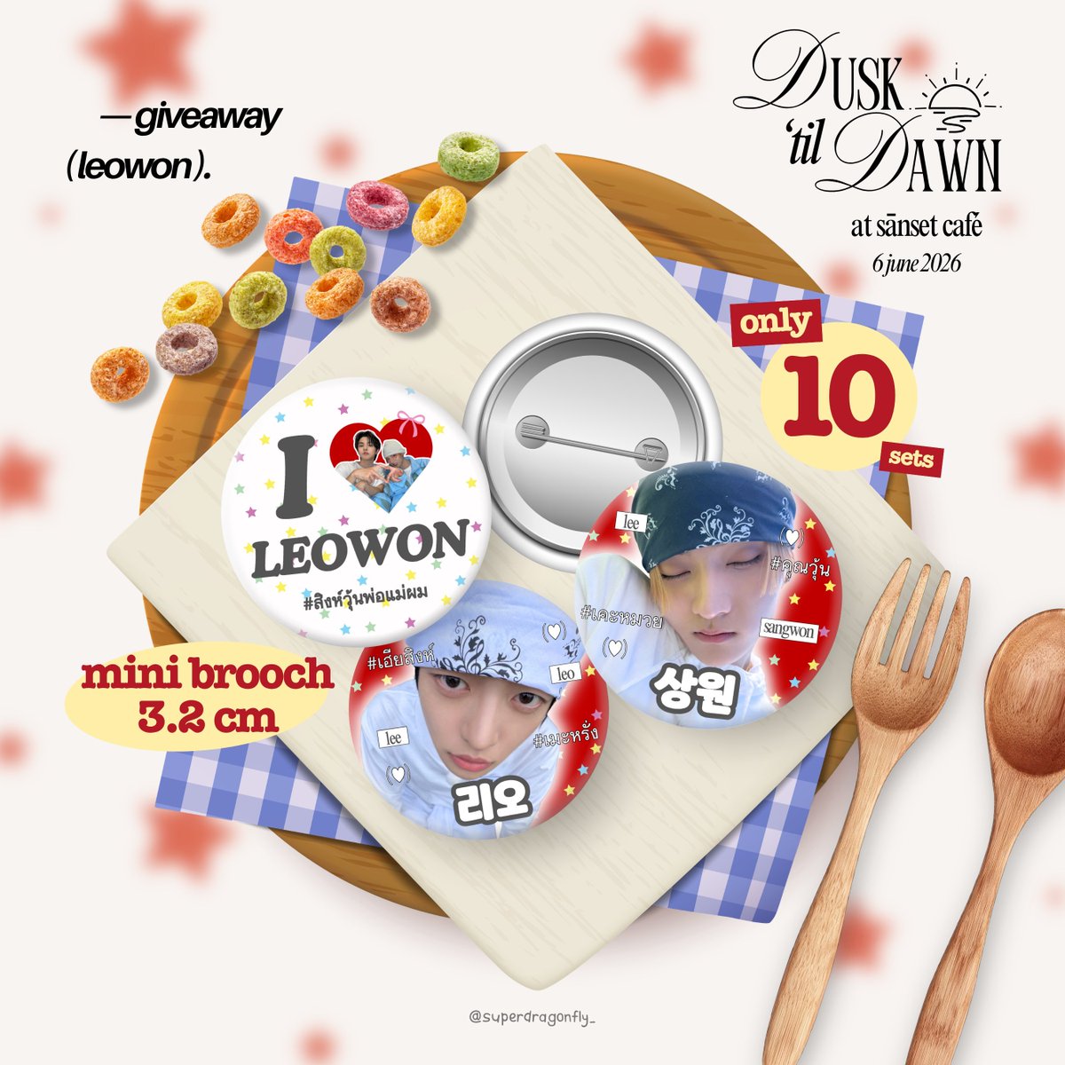 superdragonfly_'s tweet photo. ‧˚꒰ pls kindly rt 🥣 ୭˚. ᵎᵎ

💌ྀི⋆.˚𝓰𝓲𝓿𝓮 𝓪𝔀𝓪𝔂 🦁🐰⟢˖⊹
𝓯𝓸𝓻 #2531TilDawn ໒꒱ 🍂☁️

★ mini brooch — leowon (only 10 sets)
 
*🗓️ 6 june 2026
at sānset café ☕️ (time tba)

⋆⑅˚🍰 rt + show this tweet 🥄 ୨୧ https://t.co/LJvSoEg2Yw