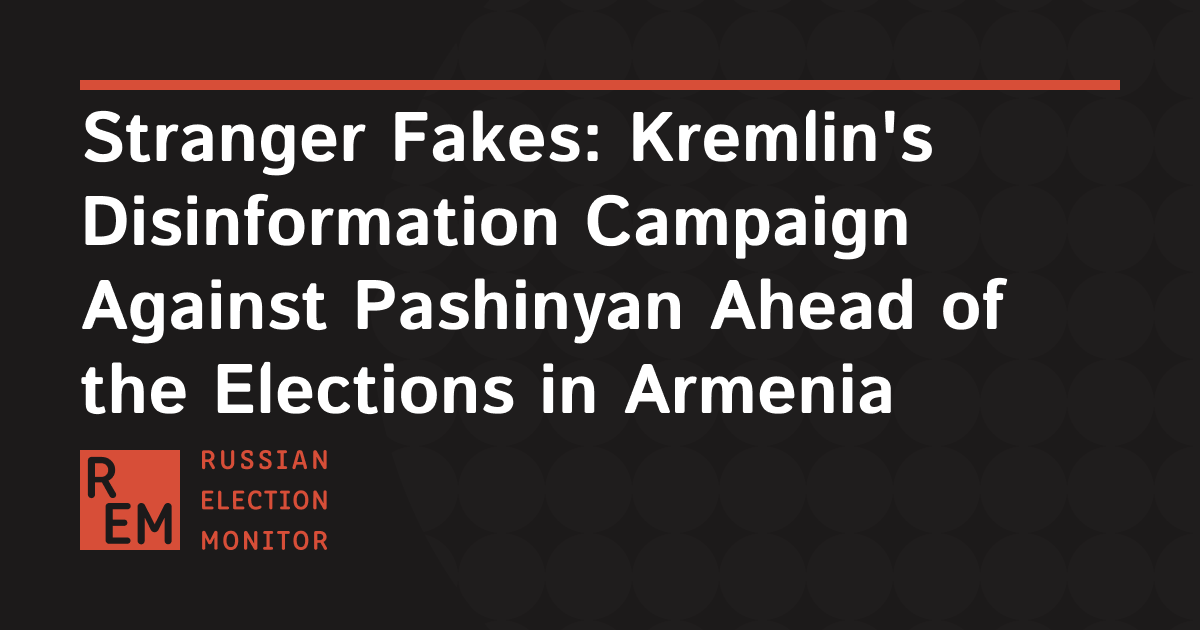 russian_monitor's tweet photo. Kremlin's Disinformation Campaign Against Pashinyan Ahead of the Elections in Armenia — now available in English

https://t.co/ucZgosw7Do