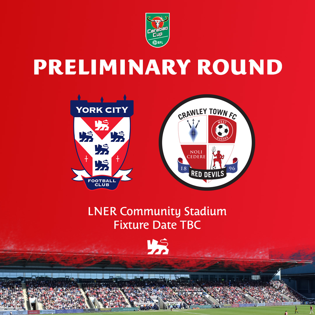 YorkCityFC's tweet photo. We will host Crawley Town in the Carabao Cup Preliminary Round.

The winner of this tie will be placed into the Southern section in Round One of the cup.

Match details will be confirmed at a later date.

#YCFC🔴🔵 https://t.co/dOgtihWiRB