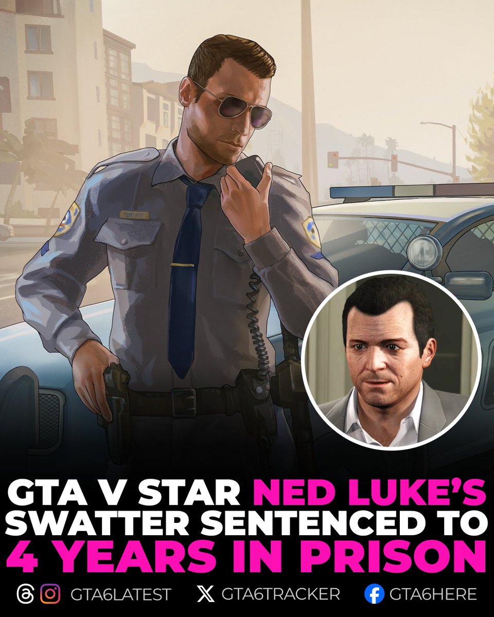 GTA6Tracker's tweet photo. The individual responsible for swatting Ned Luke, the voice actor behind Michael in GTA V, has been sentenced to four years in prison. https://t.co/KWmygH0Vgv