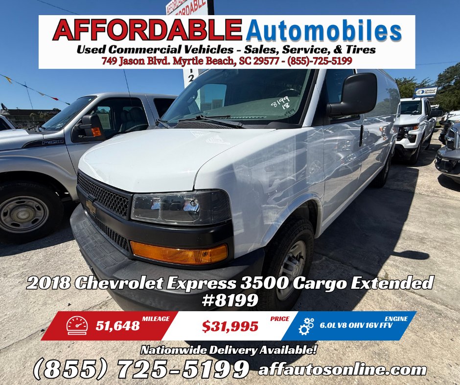 AffAutos749's tweet photo. 🚚 Affordable Automobiles: South Carolina’s Used Commercial Vehicle Headquarters! 🚛
2018 Chevrolet Express 3500 Cargo Extended
⭐ Stock #8199
✅ 51,648 miles
✅ 6.0L V8 OHV 16V FFV Engine
✅ Nationwide delivery available!

At Affordable Automobiles, we’ve specialized in one-owner, fleet-maintained commercial vehicles for over 18 years. From box trucks and flatbeds to service vans and dump trucks, we’ve got the work vehicles your business needs!

📍 Visit us: 749 Jason Blvd, Myrtle Beach, SC 29577
🌐 Browse inventory: https://t.co/kNc4lBUvs1
📞 Call: (855) 725-5199
*Must mention social media special price at time of purchase*
Price shown excludes tax, title, and license.

Affordable Automobiles – All Roads Lead to Affordable.
#UsedTrucks #MyrtleBeach #AffordableAutomobiles
