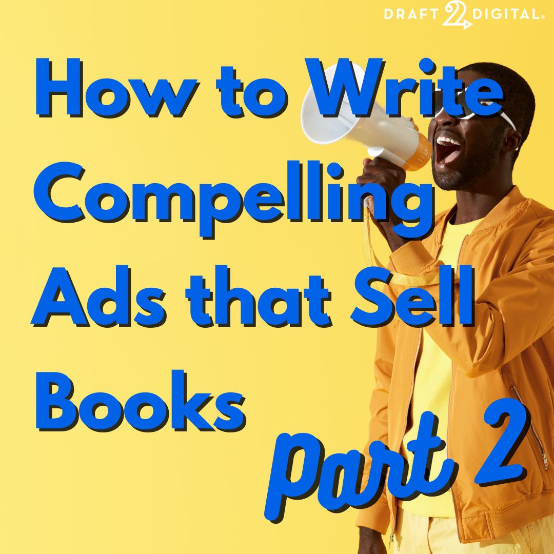Draft2Digital's tweet photo. We take a continued look at rules for writing indie author ads to attract new readers and help your work stand out from the crowd. Let's jump back into How to Write Compelling Ads That Sell Books! https://t.co/Q0asWt028I #indieauthors #authorsoftwitter https://t.co/841HrpHQFO