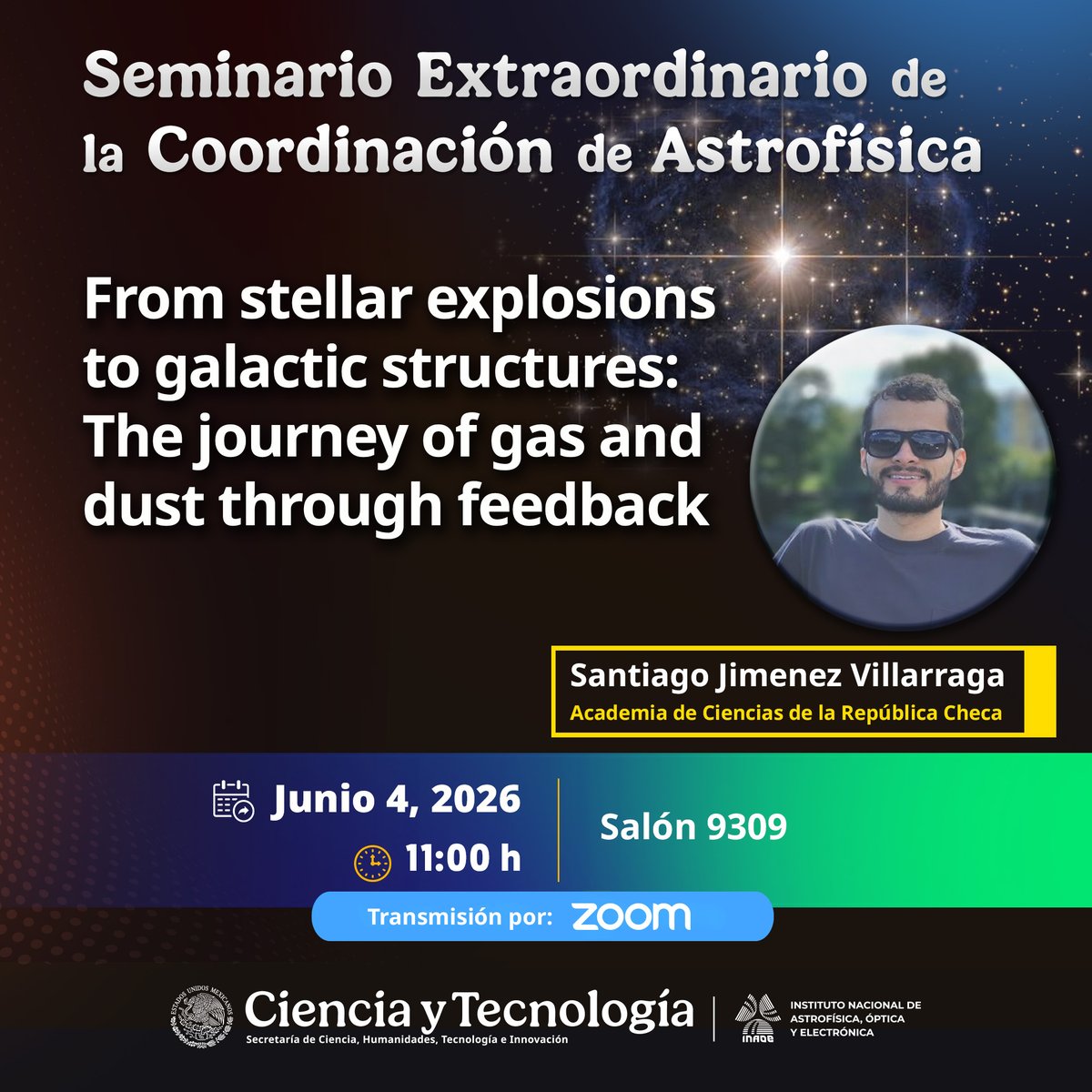 inaoe_mx's tweet photo. La  Coordinación de Astrofísica invita al seminario "From stellar explosions to galactic structures: The journey of gas and dust through feedback" que impartirá Santiago Jimenez Villarraga.
📆 jueves 4 de junio.
🕘 11 h.
💻https://t.co/208yd4HOKw
ID: 870 3572 8732
Clave: 168758 https://t.co/8t6snASuYj