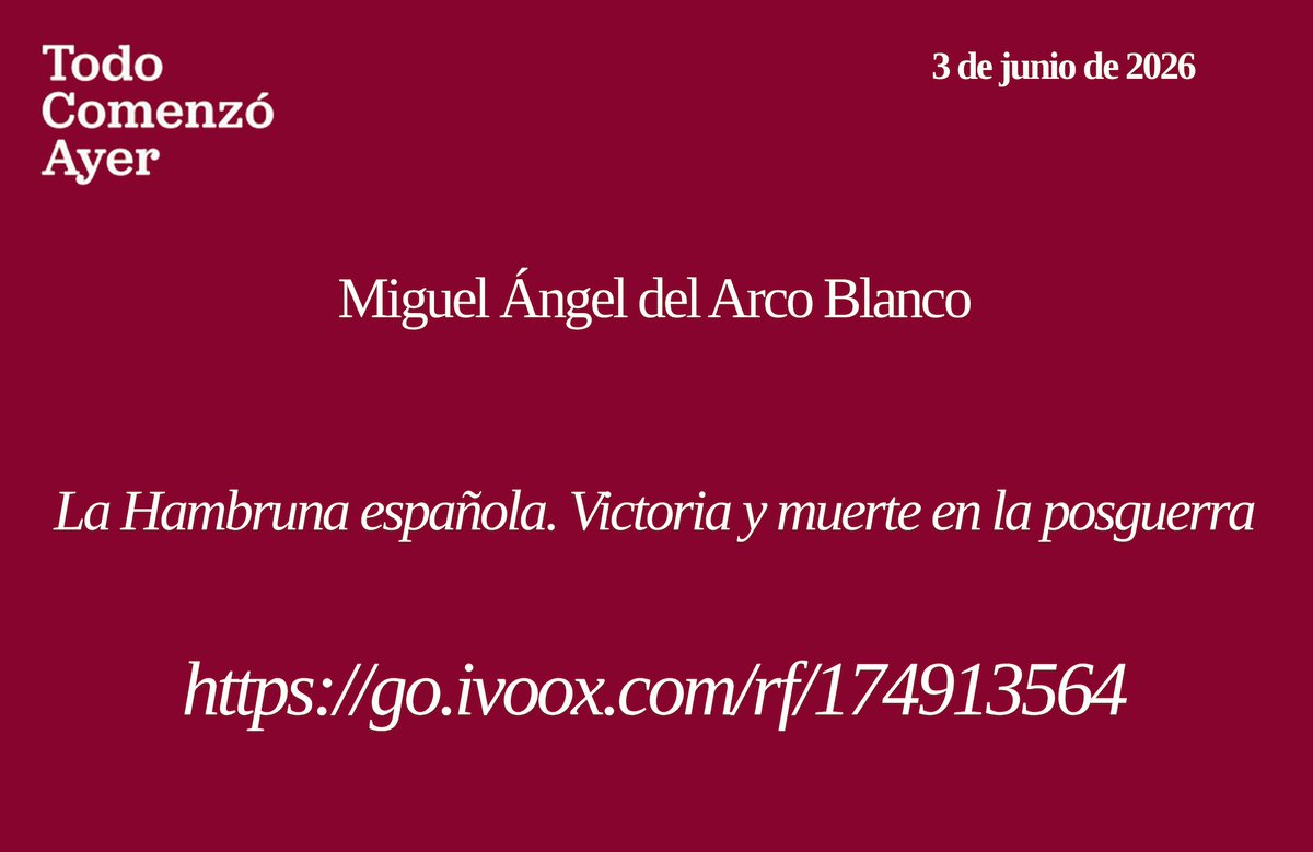 _AEHE's tweet photo. No todo es el #Encuentro de la @aehe_redes! 🛎 ¡Alerta Podcast! ¡Llega el 103 de TODO COMENZÓ AYER! Miguel Ángel del Arco Blanco, con motivo de la publicación del libro LA HAMBRUNA ESPAÑOLA. VICTORIA Y MUERTE EN LA POSGUERRA. https://t.co/ggue0Id4eZ