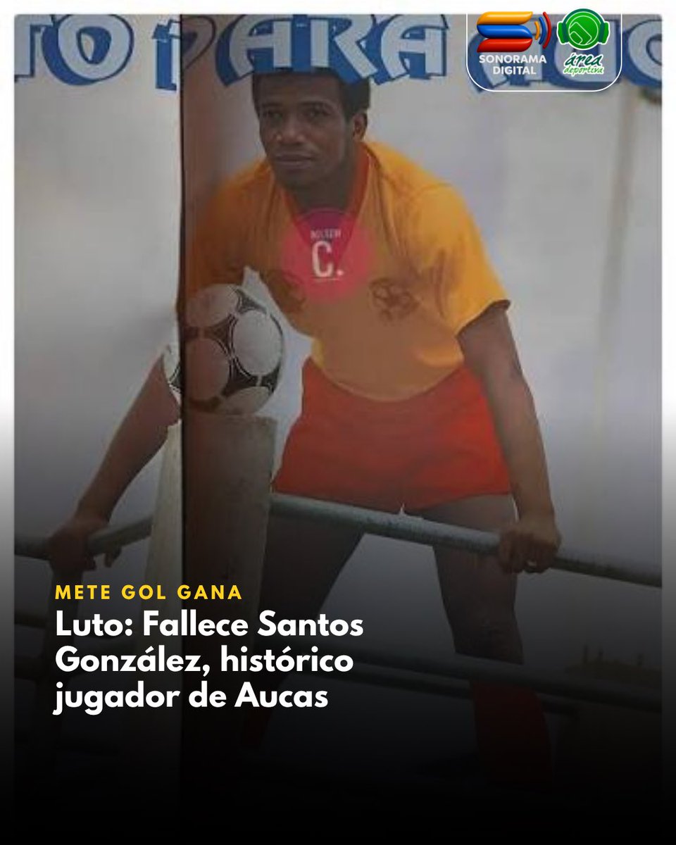 SonoramaEc's tweet photo. ¡HASTA SIEMPRE, SANTOS GONZÁLEZ! 🕊️El fútbol ecuatoriano despide a Santos González, figura histórica de Aucas 🟡🔴 que dejó una huella imborrable en la historia del club oriental. Su entrega, pasión y amor por el deporte serán recordados por generaciones. 

Nuestras condolencias a sus familiares y seres queridos.

#Sonorama #Ecuador #Aucas #QDEP