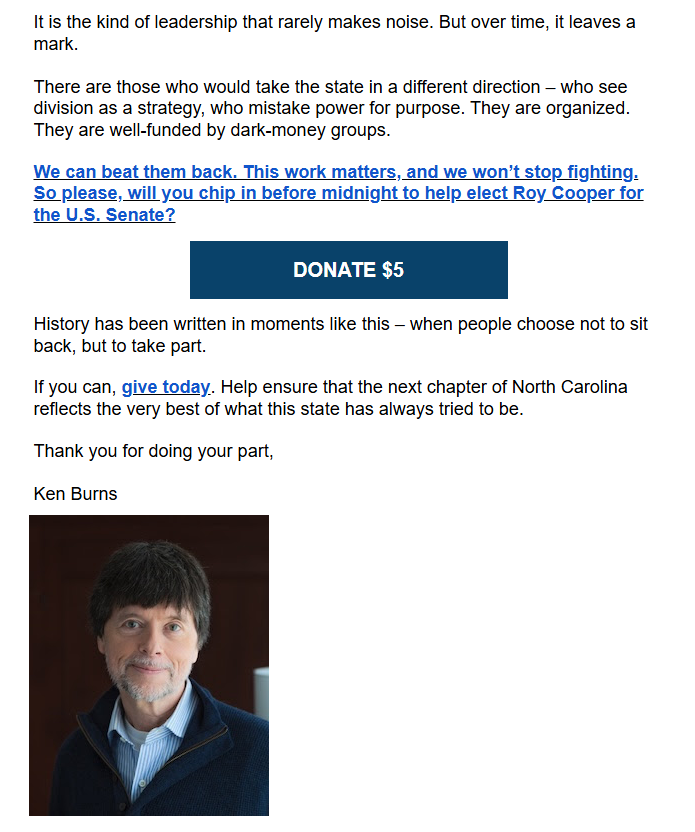 APDillon_'s tweet photo. And a third Cooper campaign celebrity fundraising email from Ken Burns.
With the same photo.

#ncsen #ncpol https://t.co/f6hDLIgC3x