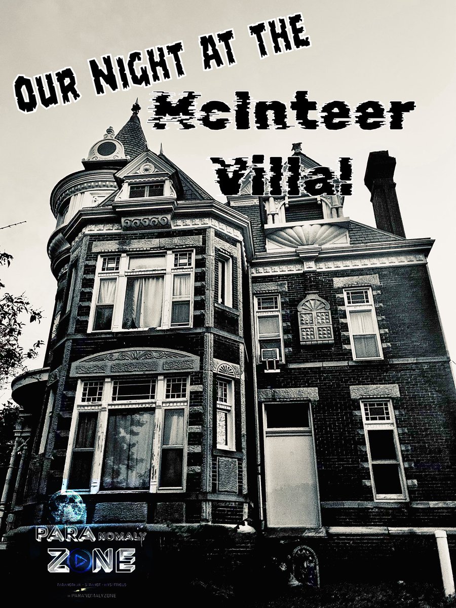 PARAnomalyZone's tweet photo. Don’t miss the latest episode, available now! Our overnight at the #haunted #McInteerVilla is still revealing #paranormal surprises! Plus our usual weird happenings during the jaunt! 😆https://t.co/mMa3fDaC6k https://t.co/eRbvG9Jwvl