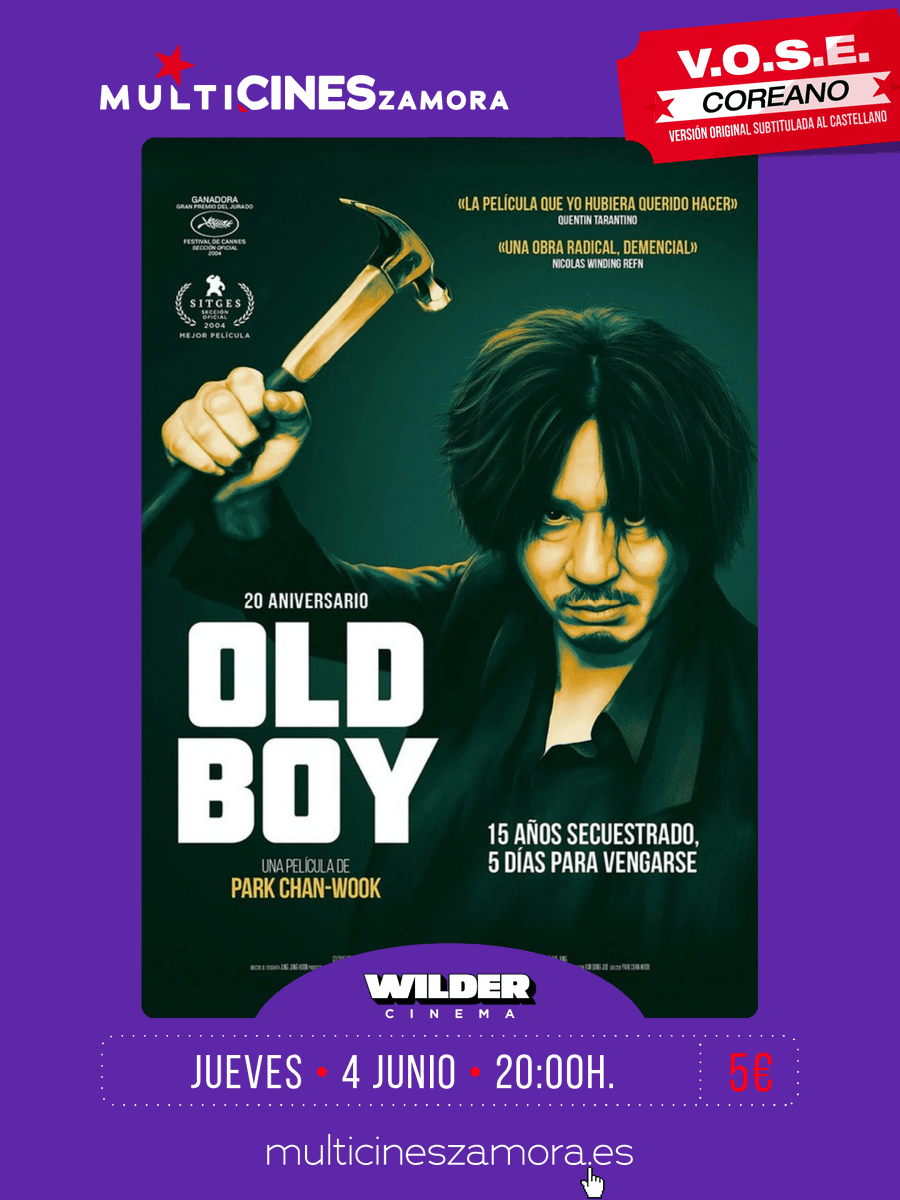 MulticinesZam's tweet photo. Este jueves 04 de junio dentro de las sesiones Wilder Cinema os traemos Oldboy. 
Una película que es mucho más que una historia de venganza.
Violenta, hipnótica y emocionalmente devastadora, Oldboy es una de las grandes películas del cine coreano contemporáneo. https://t.co/sF1wUPJUH5