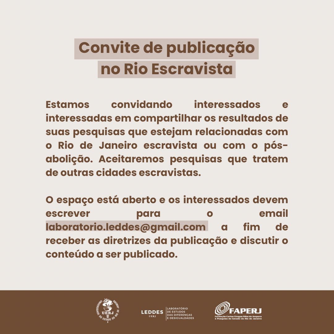 RioEscravista's tweet photo. Estamos convidando interessados e interessadas em compartilhar os resultados de suas pesquisas que estejam relacionadas com o Rio de Janeiro escravista ou com o pós-aboliçao. Aceitaremos pesquisas que tratem de outras cidades escravistas. 
+ https://t.co/oOVyLWwZLV