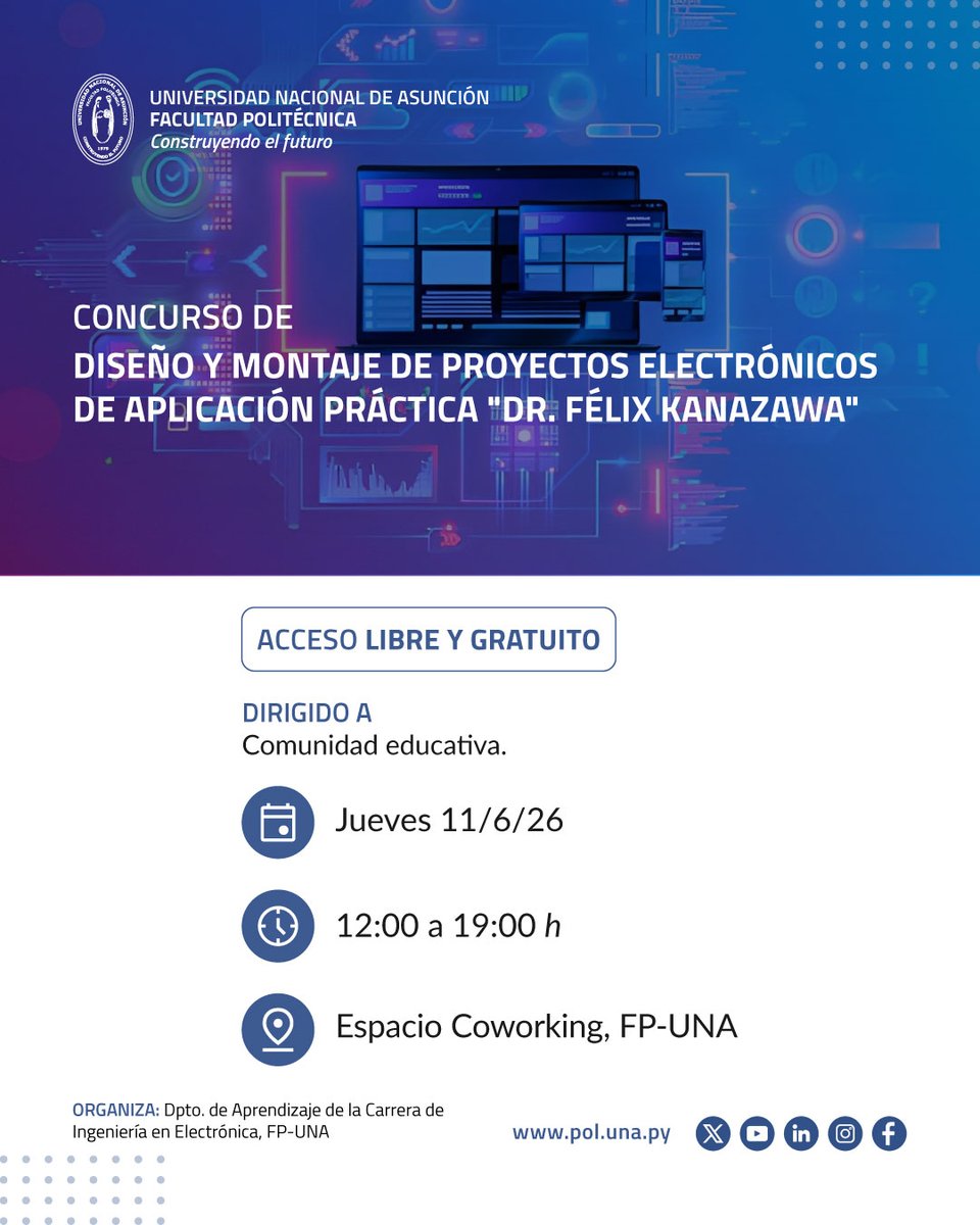 fpuna's tweet photo. 📌 Concurso  de Diseño y Montaje de Proyectos Electrónicos de Aplicación Práctica "Dr. Félix Kanazawa".

📅 Jueves, 11 de junio
⏰ 12:00 a 19:00 horas
📍 Espacio Coworking FP-UNA https://t.co/wzA3ml5CUX