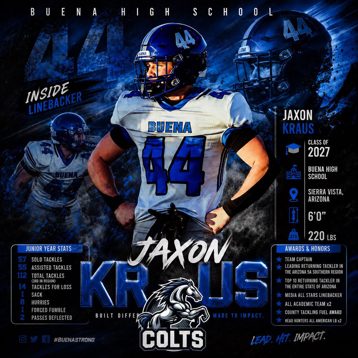 nlevelsports's tweet photo. 🔥 JAXON KRAUS IS A PROBLEM 🔥

Buena HS | #44 | Inside Linebacker | Class of 2027  
6’0” | 220 lbs | Sierra Vista, AZ  

Junior Year:  
• 112 Total Tackles (3rd in Region)  
• 14 TFL  
• 1 Sack • 8 Hurries • 1 FF • 2 PD  

Team Captain • Leading Returning Tackler AZ 5A South • Top 10 State • Media All-Star LB  

Built Different. Made to Impact. 🐎💥  

Who needs this dude on their defense next year? 👀 Tag a coach  

#BuenaStrong #ArizonaFootball #HSFootball #LinebackerU #NextLevelSports